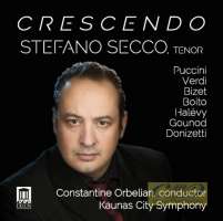 Crescendo - Bizet; Boito; Donizetti; Gounod; Halévy; Puccini; Verdi